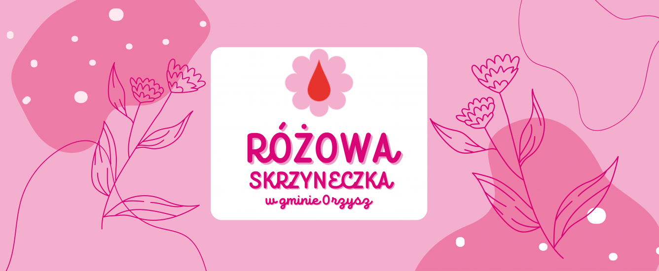 Baner informujący o akcji Różowej skrzyneczki w gminie Orzysz 
